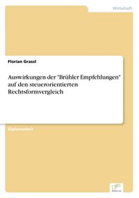 Produktbild: Auswirkungen der "Br&uuml;hler Empfehlungen" auf den steuerorientierten Rechtsformvergleich