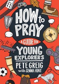 Produktbild: How to Pray: A Guide for Young Explorers