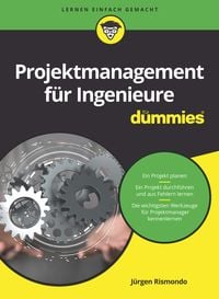 Bild vom Artikel Projektmanagement für Ingenieure für Dummies vom Autor Jürgen Rismondo
