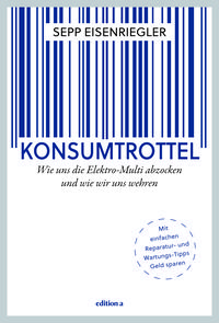 Bild vom Artikel Konsumtrottel vom Autor Sepp Eisenriegler