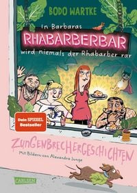Produktbild: In Barbaras Rhabarberbar wird niemals der Rhabarber rar
