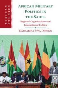 Produktbild: African Military Politics in the Sahel