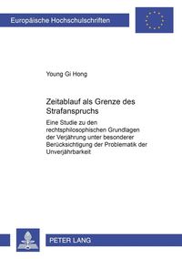 Bild vom Artikel Zeitablauf als Grenze des staatlichen Strafanspruchs vom Autor Young Gi Hong