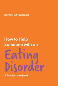 Produktbild: How to Help Someone with an Eating Disorder