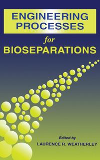 Produktbild: Engineering Processes for Bioseparations