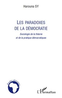 Produktbild: Les paradoxes de la democratie - sociologie de la theorie et