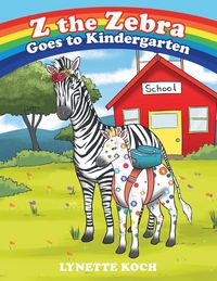 Produktbild: Z the Zebra Goes to Kindergarten