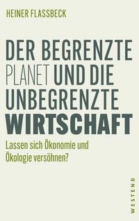 Produktbild: Der begrenzte Planet und die unbegrenzte Wirtschaft