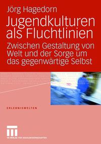 Produktbild: Jugendkulturen als Fluchtlinien