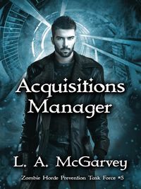 Produktbild: Acquisitions Manager (Zombie Horde Prevention Task Force, #5)
