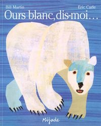 Produktbild: Ours blanc, dis-moi ...