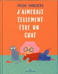 Produktbild: J'aimerais tellement &ecirc;tre un chat
