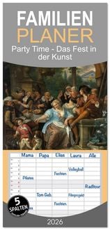 Produktbild: Familienplaner 2026 - Party Time - Das Fest in der Kunst mit 5 Spalten (Wandkalender, 21 x 45 cm) CALVENDO