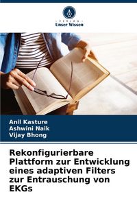 Produktbild: Rekonfigurierbare Plattform zur Entwicklung eines adaptiven Filters zur Entrauschung von EKGs