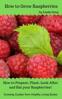 Produktbild: How to Grow Raspberries (Growing Guides)