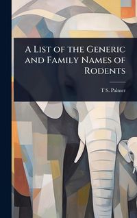 Produktbild: A List of the Generic and Family Names of Rodents