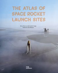 Produktbild: The Atlas of Space Rocket Launch Sites