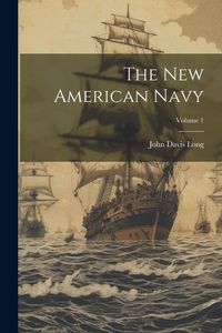 Produktbild: The New American Navy; Volume 1
