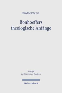 Produktbild: Bonhoeffers theologische Anf&auml;nge