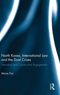 Produktbild: North Korea, International Law and the Dual Crises