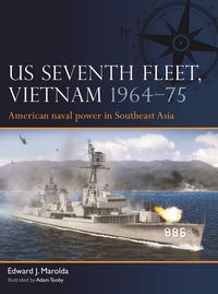 Produktbild: US Seventh Fleet, Vietnam 1964-75