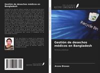 Produktbild: Gesti&oacute;n de desechos m&eacute;dicos en Bangladesh