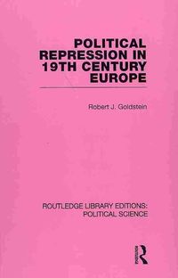 Produktbild: Goldstein, R: Political Repression in 19th Century Europe