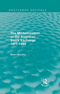 Produktbild: The Modernization of the American Stock Exchange 1971-1989 (Routledge Revivals)