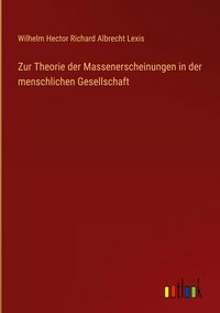 Produktbild: Zur Theorie der Massenerscheinungen in der menschlichen Gesellschaft