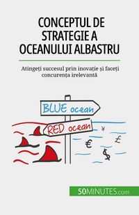 Produktbild: Conceptul de strategie a Oceanului Albastru