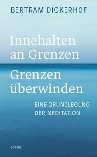 Produktbild: Innehalten an Grenzen &ndash; Grenzen &uuml;berwinden