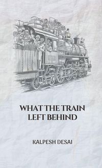 Produktbild: What the Train Left Behind