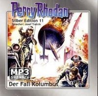 Produktbild: Perry Rhodan Silber Edition (MP3-CDs) 11 - Der Fall Kolumbus