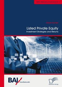 Produktbild: Listed Private Equity: Investment Strategies and Returns