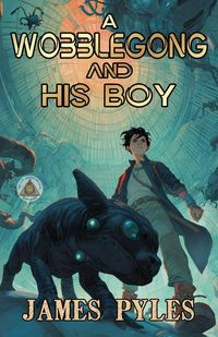 Produktbild: A Wobblegong and His Boy