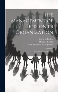 Produktbild: The Management of Tension in Organization