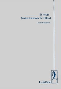 Produktbild: Je Neige (Entre les Mots de Villon)