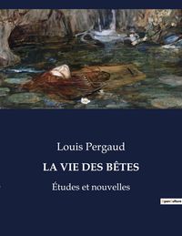 Produktbild: La Vie des B&ecirc;tes