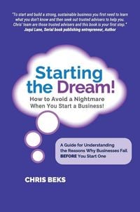 Produktbild: Starting the Dream! How to Avoid a Nightmare When You Start a Business!
