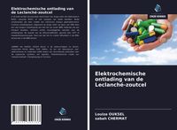 Produktbild: Elektrochemische ontlading van de Leclanch&eacute;-zoutcel