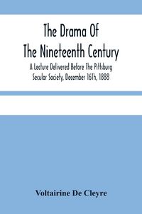 Produktbild: The Drama Of The Nineteenth Century
