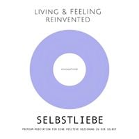 Produktbild: Selbstliebe: Premium-Meditation f&uuml;r eine positive Beziehung zu dir selbst