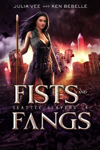 Produktbild: Fists and Fangs (Seattle Slayers, #4)