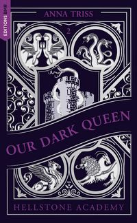 Produktbild: Hellstone Academy, Tome 2 : Our Dark Queen