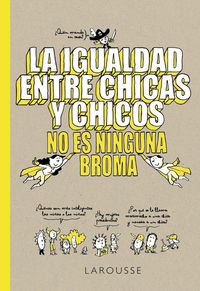 Produktbild: La igualdad entre chicas y chicos no es ninguna broma
