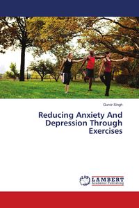 Produktbild: Reducing Anxiety And Depression Through Exercises