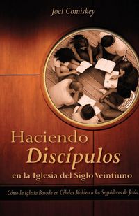 Produktbild: Haciendo Discipulos En La Iglesia del Siglo Veintiuno