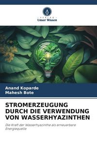 Produktbild: Stromerzeugung Durch die Verwendung von Wasserhyazinthen