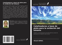Produktbild: Catalizadores a base de plata para la oxidaci&oacute;n del tolueno