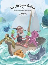 Produktbild: Tom's Ice Cream Sailboat & The Hungry Animals of the Ocean